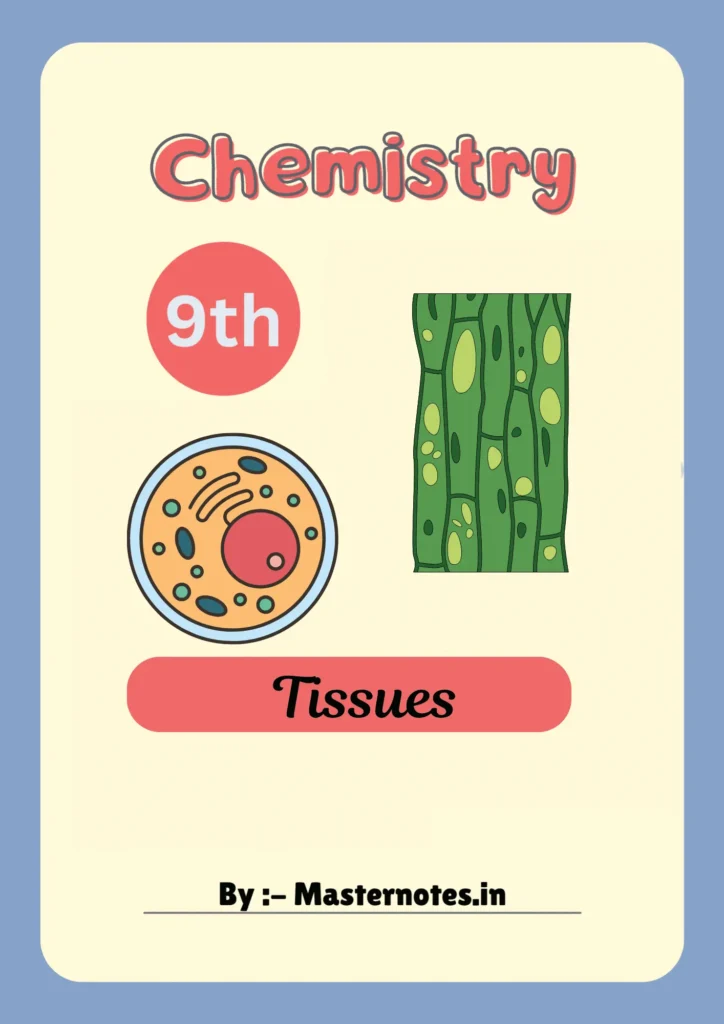 Tissues Class 9 Notes