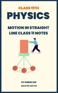 motion in straight line class 11 notes