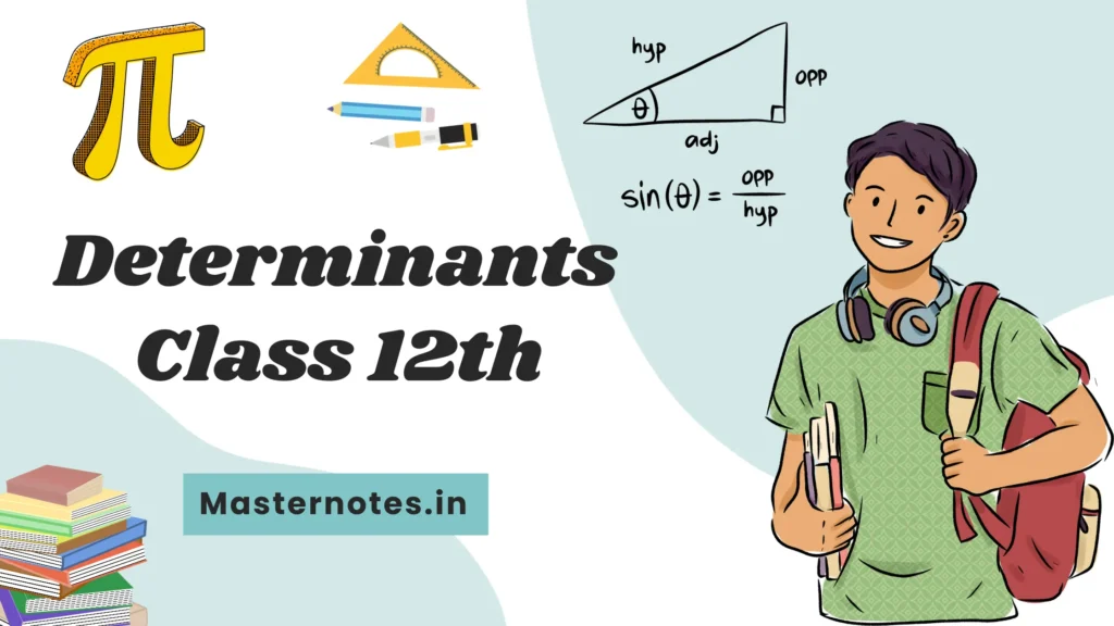 Determinants Class 12, Determinants class 12 Notes