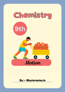 Motion class 9, Motion class 9 notes, Master notes