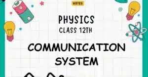 Communication Systems class 12, satellite communication, Communication Systems,satellite telecommunications