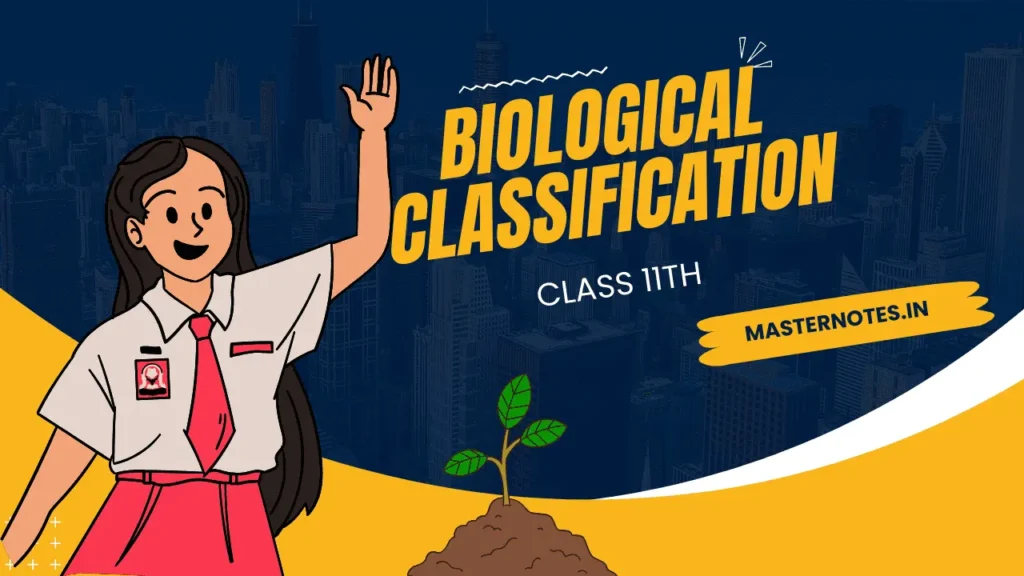 biological classification class 11 notes,biology class 11 biological classification